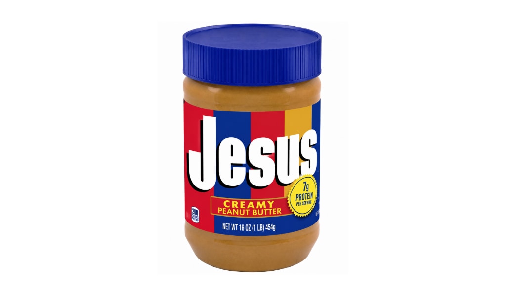 Do Thousands of gods Debunk Christianity? A jar of peanut butter Jesus.